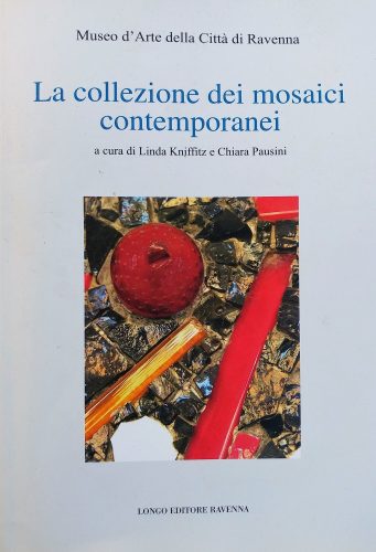 2 La collezione dei mosaici contemporanei del MAR. Longo Editore. 2018